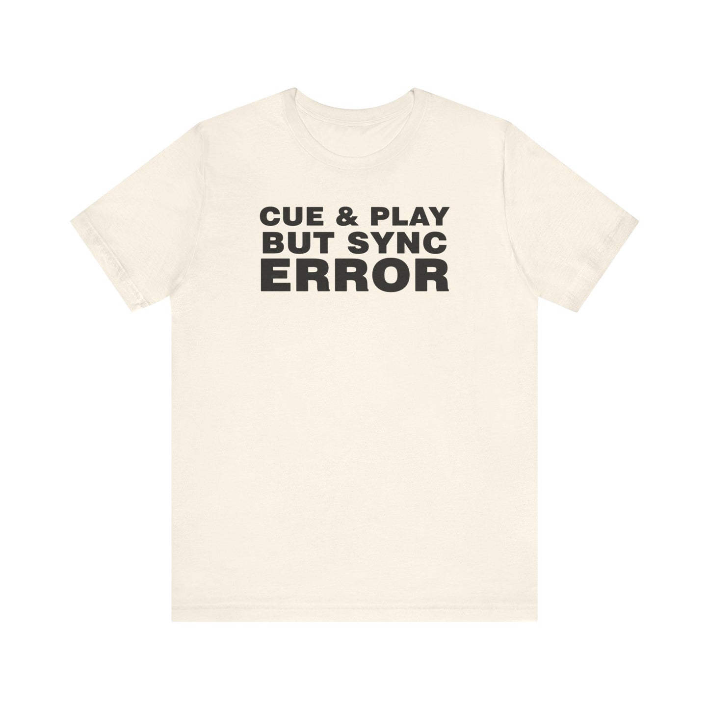 Unisex Jersey Short Sleeve Tee, Funny shirt for men, music shirt, event shirt