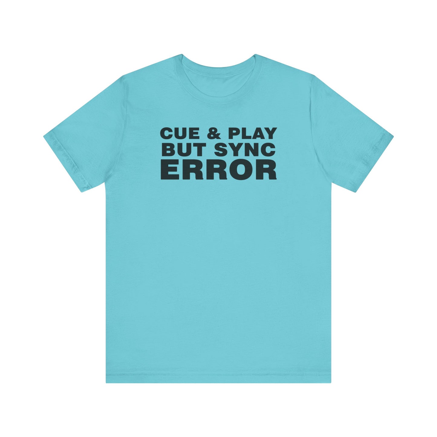 Unisex Jersey Short Sleeve Tee, Funny shirt for men, music shirt, event shirt