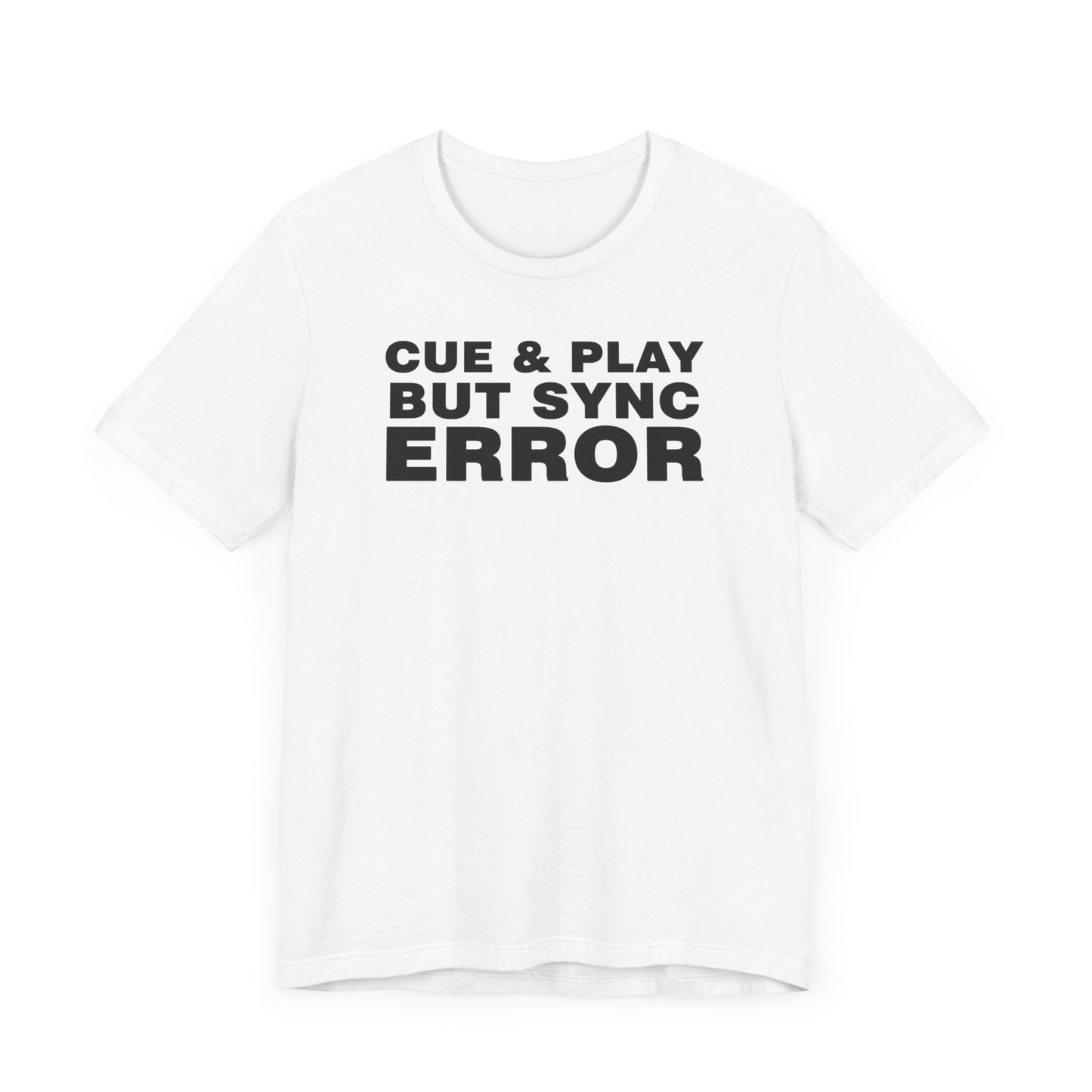 Unisex Jersey Short Sleeve Tee, Funny shirt for men, music shirt, event shirt