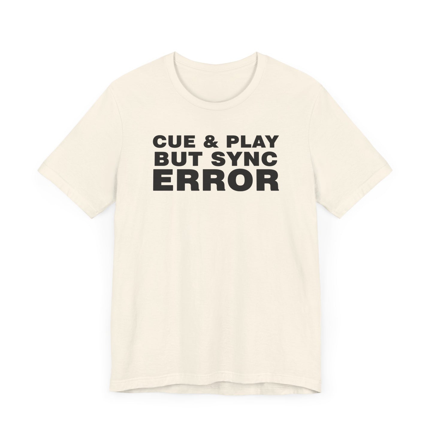 Unisex Jersey Short Sleeve Tee, Funny shirt for men, music shirt, event shirt
