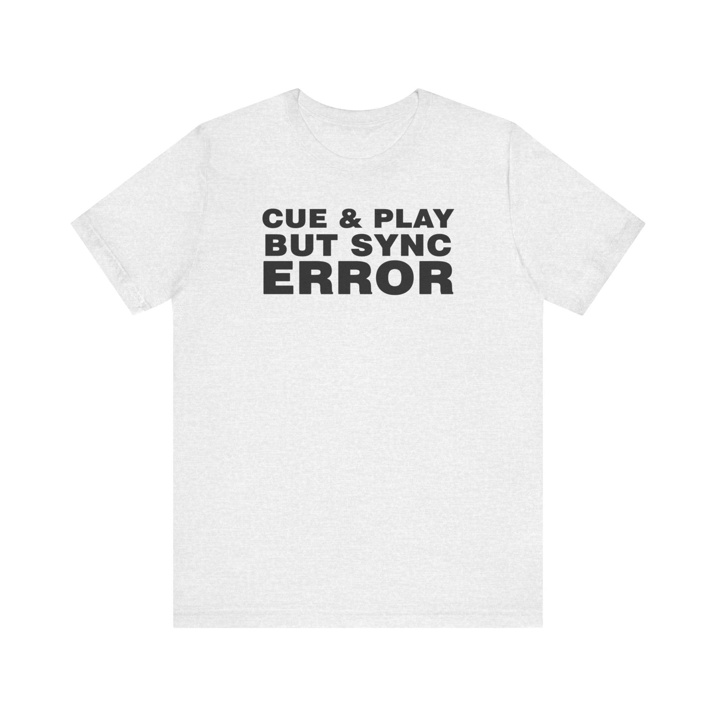 Unisex Jersey Short Sleeve Tee, Funny shirt for men, music shirt, event shirt